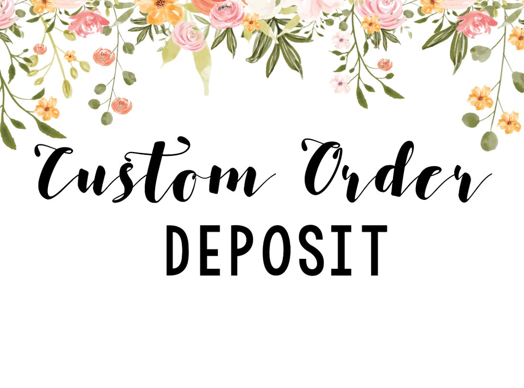 x Deposit fee for custom design & layout for custom artwork